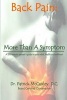 Back Pain - : More Than a Symptom (Paperback) - Dr Patrick B McCauley D C Photo