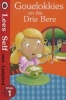 Gouelokkies En Die Drie Bere (Afrikaans, Hardcover) -  Photo