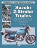 How to Restore Suzuki 2-Stroke Triples - Your Step-by-Step Colour Illustrated Guide to Complete Restoration (Hardcover) - Ricky Burns Photo