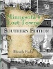 Minnesota's Lost Towns Southern Edition - Southern Edition (Paperback) - Rhonda Fochs Photo