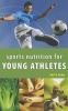 Sports Nutrition for Young Athletes (Paperback) - Anita Bean Photo