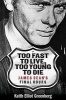 Too Fast to Live, Too Young to Die - James Dean's Final Hours (Paperback) - Keith Elliot Greenberg Photo