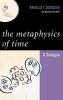 The Metaphysics of Time - A Dialogue (Hardcover, New) - Bradley Dowden Photo