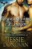 Reawakening the Dragon (Paperback) - Jessie Donovan Photo