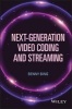 Next-Generation Video Coding and Streaming (Hardcover) - Benny Bing Photo