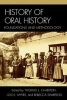 History of Oral History - Foundations and Methodology (Paperback) - Leslie Roy Ballard Photo