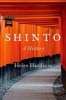 Shinto - A History (Hardcover) - Helen Hardacre Photo