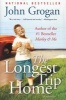 The Longest Trip Home - A Memoir (Paperback) - John Grogan Photo