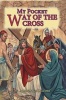 My Pocket Way of the Cross (Paperback) - St Alphonsus Liguori Photo