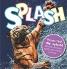 Splash (Paperback) - Camilla de le Bedoyere Photo