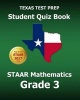 Texas Test Prep Student Quiz Book Staar Mathematics Grade 3 - Complete Coverage of the Revised Teks Standards (Paperback) - Test Master Press Texas Photo