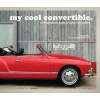 My Cool Convertible - An Inspirational Guide to Stylish Convertibles (Hardcover) - Chris Haddon Photo