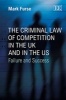 The Criminal Law of Competition in the UK and in the US - Failure and Success (Hardcover) - Mark Furse Photo