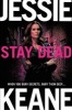 Stay Dead (Hardcover, Main Market Ed.) - Jessie Keane Photo