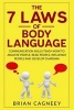 Body Language - The 7 Laws of Body Language: Communication Skills Teach How to Analyze People, Read People, Influence People and Develop Charisma (Paperback) - Brian Cagneey Photo