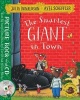 The Smartest Giant in Town (Paperback, Main Market Ed. - The Smartest Giant in Town: Book and CD Pack) - Julia Donaldson Photo