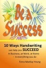 Be a Success - 10 Ways Handwriting Can Help You Succeed in Business, at Work, at Home - In Everything You Do (Paperback) - Fiona MacKay Young Photo