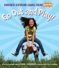 Go Out and Play! - Favorite Outdoor Games from ! (Paperback) - Kaboom Photo