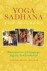 Yoga Sadhana for Mothers - Shared Experiences of Ashtanga Yoga, Pregnancy, Birth and Motherhood (Paperback) - Sharmila Desai Photo