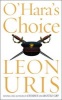 O'Hara's Choice (Paperback, New ed) - Leon Uris Photo