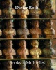 Dieter Roth - Books + Multiples - Catalogue Raisonne (Hardcover) - Dirk Dobke Photo