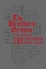 The Brothers Grimm, Volume 2 - 110 Grimmer Fairy Tales (Paperback) - Jacob Grimm Photo