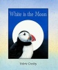 White is the Moon (Paperback) - Valerie Greeley Photo