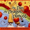 The Day the Dragon Danced (Hardcover) - Kay Haugaard Photo