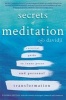 Secrets of Meditation - A Practical Guide to Inner Peace and Personal Transformation (Paperback, Revised edition) - Davidji Photo