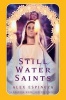 Still Water Saints (Paperback) - Alex Espinoza Photo