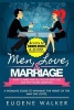 Men, Love, & Marriage - How to Make Him Fall in Love with You and Pop the Big Question - A Woman's Guide to Winning the Heart of the Man She Loves. (Paperback) - Eugene Walker Photo