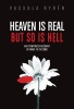 Heaven is Real But So is Hell - An Eyewitness Account of What is to Come (Hardcover) - Vassulen Ryden Photo