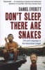 Don't Sleep, There are Snakes - Life and Language in the Amazonian Jungle (Paperback, Main) - Daniel Everett Photo