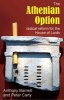 The Athenian Option - Radical Reform for the House of Lords (Hardcover, Revised) - Anthony Barnett Photo