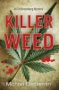 Killer Weed (Paperback) - Michael Castleman Photo