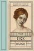 The Sick Rose - Disease and the Art of Medical Illustration (Hardcover) - Richard Barnett Photo