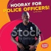 Hooray for Police Officers! (Hardcover) - Elle Parkes Photo