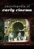 Encyclopedia of Early Cinema (Hardcover) - Richard Abel Photo