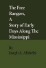 The Free Rangers, a Story of Early Days Along the Mississippi (Paperback) - Joseph A Altsheler Photo