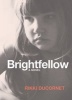 Brightfellow (Paperback) - Rikki Ducornet Photo