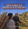 365 Great Bible Stories - the Good News of Jesus from Genesis to Revelation (Hardcover) - Carine Mackenzie Photo