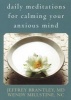 Daily Meditations for Calming Your Anxious Mind (Paperback) - Jeffrey Brantley Photo