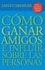 Como Ganar Amigos E Influir Sobre las Personas (Spanish, Paperback, Revised) - Dale Carnegie Photo