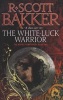 The White Luck Warrior (Paperback) - R Scott Bakker Photo