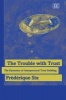 The Trouble with Trust - The Dynamics of Interpersonal Trust Building (Paperback) - Frederique Six Photo