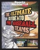 The Ultimate Guide to Pro Baseball Teams (Paperback) - Nate LeBoutillier Photo