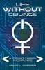 Life Without Ceilings - A Woman's Career in Computers (Paperback) - Mary L Gorden Photo