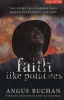 Faith Like Potatoes - The Story of a Farmer Who Risked Everything For God (Paperback, Film Edition) - Angus Buchan Photo