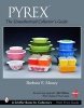 PYREX - The Unauthorized Collector's Guide (Paperback, 4th) - Barbara E Mauzy Photo