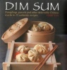 Dim Sum - Dumplings, Parcels and Other Delectable Chinese Snacks in 25 Authentic Recipes (Hardcover) - Terry Tan Photo